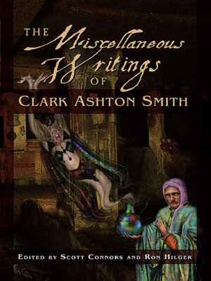 cover image of The Miscellaneous Writings of Clark Ashton Smith
